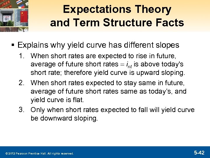 Expectations Theory and Term Structure Facts § Explains why yield curve has different slopes