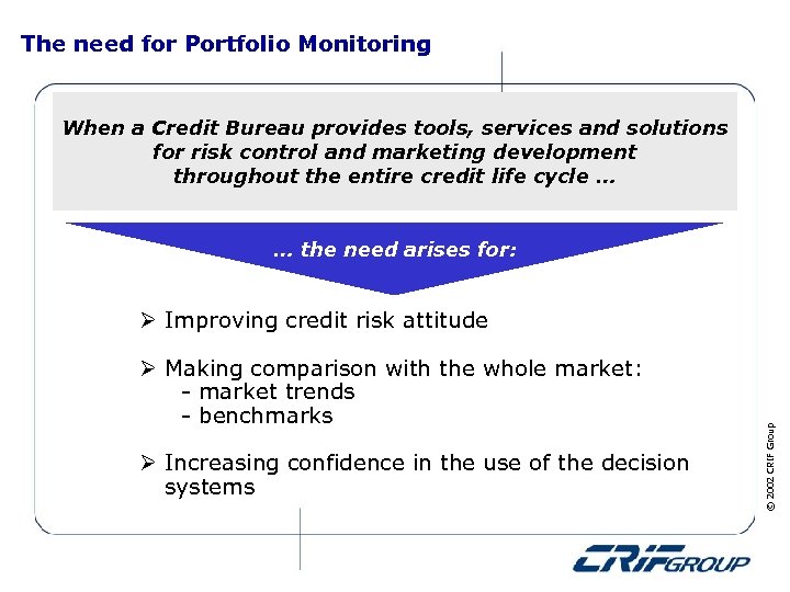 The need for Portfolio Monitoring When a Credit Bureau provides tools, services and solutions