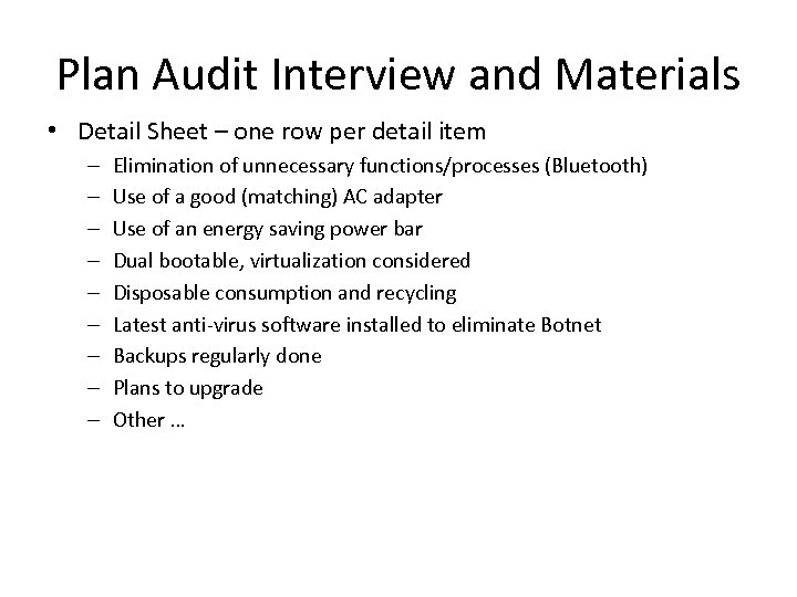 Plan Audit Interview and Materials • Detail Sheet – one row per detail item