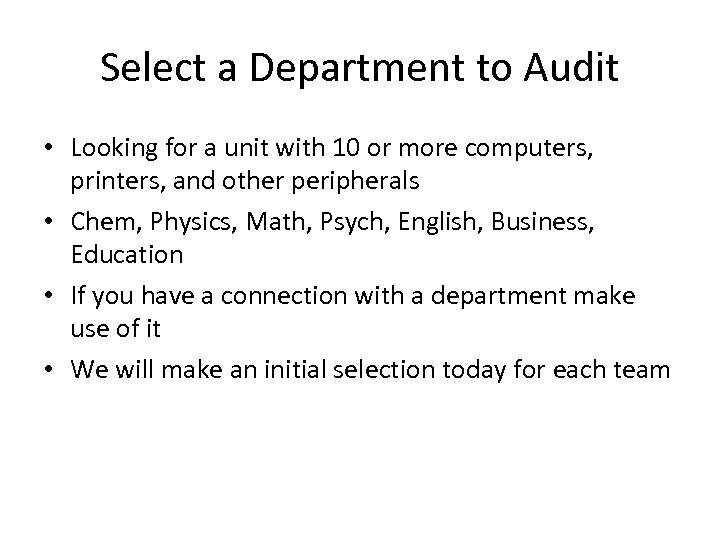 Select a Department to Audit • Looking for a unit with 10 or more