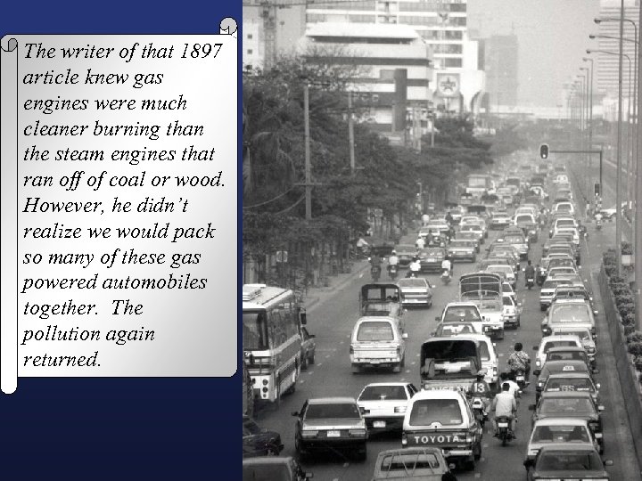 The writer of that 1897 article knew gas engines were much cleaner burning than