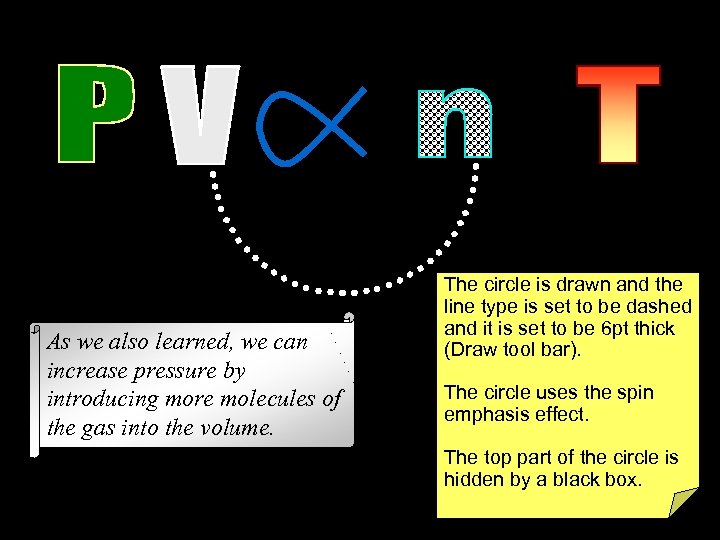 As we also learned, we can increase pressure by introducing more molecules of the