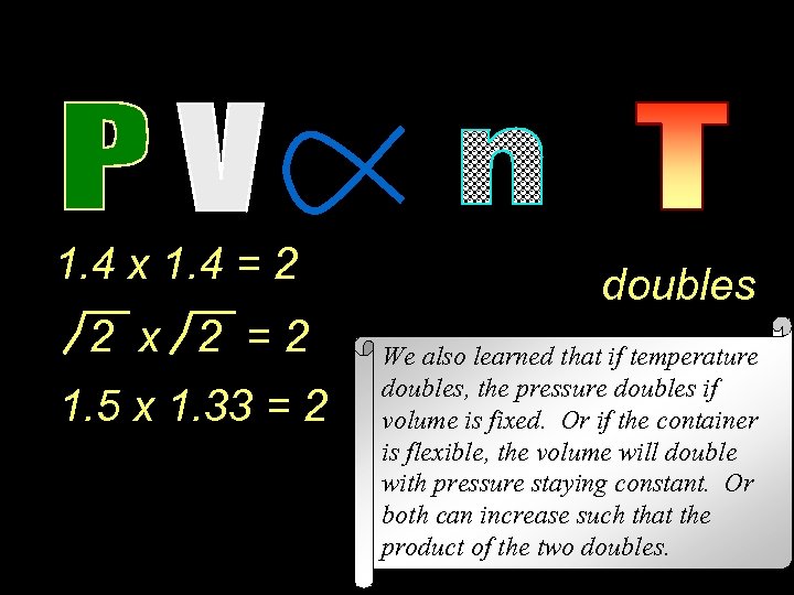 1. 4 x 1. 4 = 2 2 x 2 =2 1. 5 x