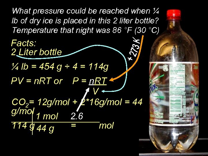 What pressure could be reached when ¼ lb of dry ice is placed in
