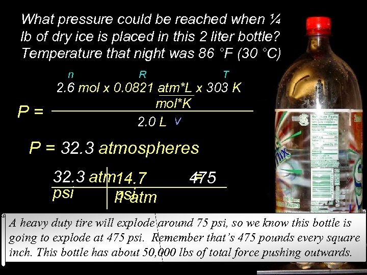 What pressure could be reached when ¼ lb of dry ice is placed in