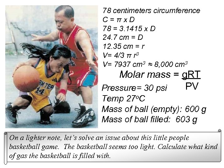 78 centimeters circumference C=πx. D 78 = 3. 1415 x D 24. 7 cm