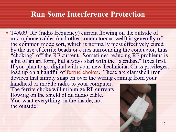 Run Some Interference Protection • T 4 A 09 RF (radio frequency) current flowing