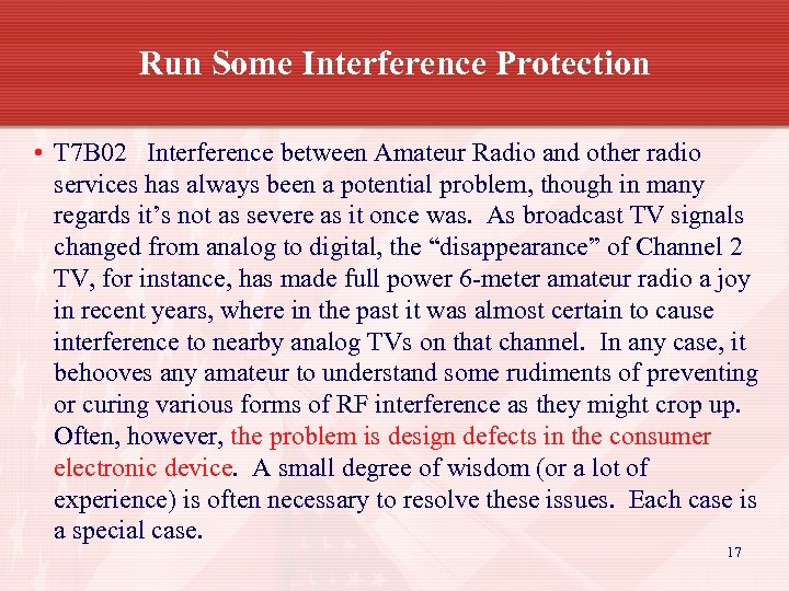 Run Some Interference Protection • T 7 B 02 Interference between Amateur Radio and