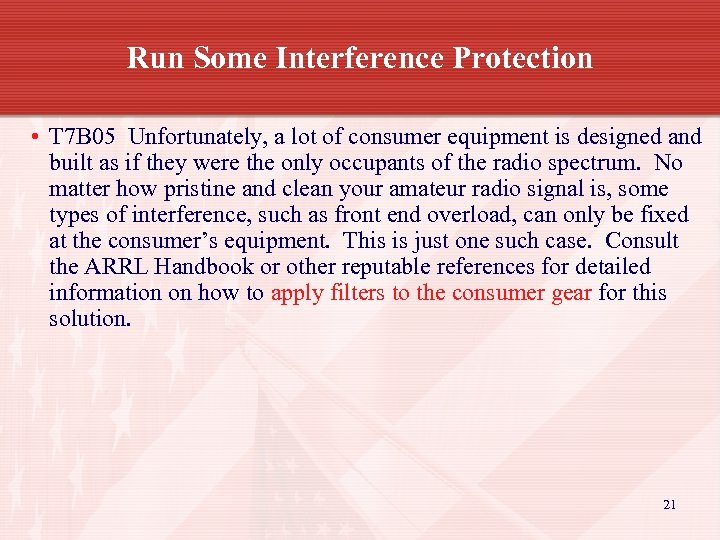 Run Some Interference Protection • T 7 B 05 Unfortunately, a lot of consumer