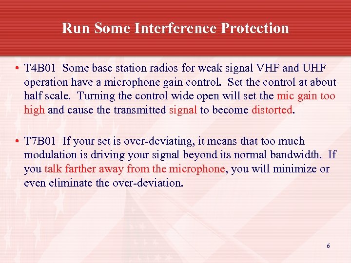Run Some Interference Protection • T 4 B 01 Some base station radios for