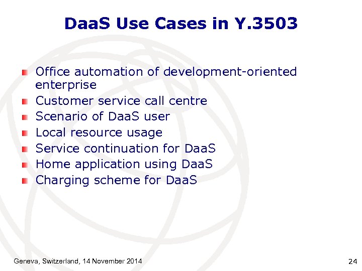 Daa. S Use Cases in Y. 3503 Office automation of development-oriented enterprise Customer service