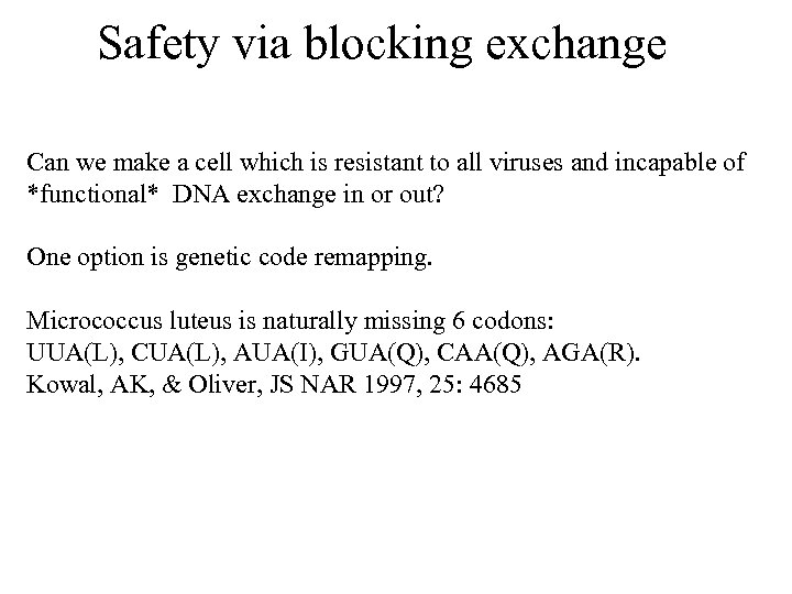 Safety via blocking exchange Can we make a cell which is resistant to all