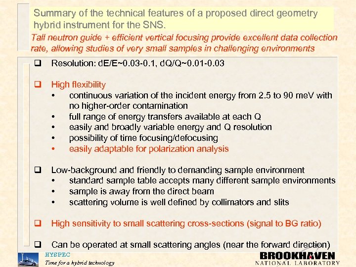 Summary of the technical features of a proposed direct geometry hybrid instrument for the