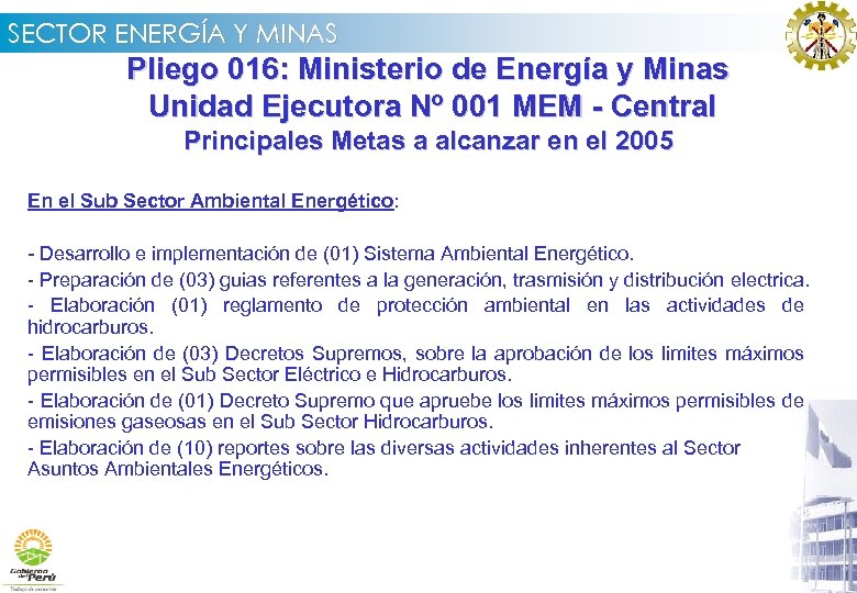 SECTOR ENERGÍA Y MINAS Pliego 016: Ministerio de Energía y Minas Unidad Ejecutora Nº