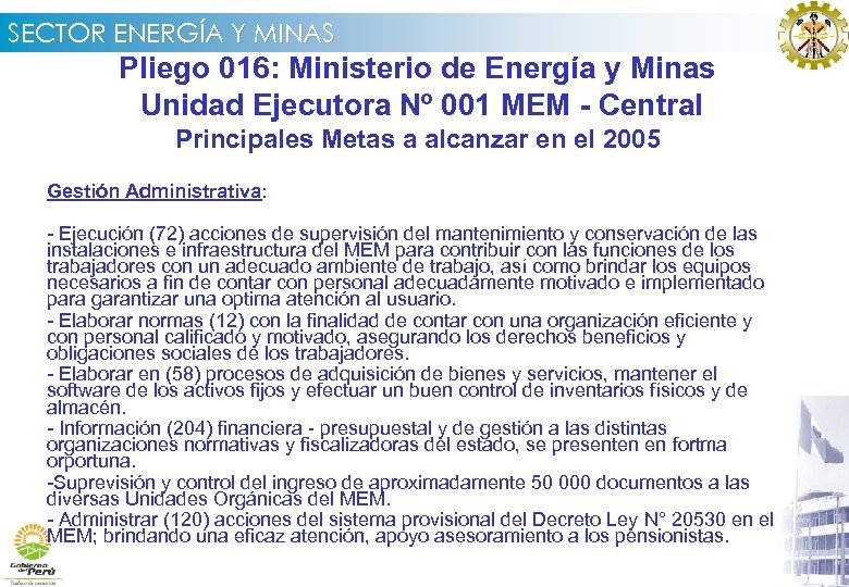 SECTOR ENERGÍA Y MINAS Pliego 016: Ministerio de Energía y Minas Unidad Ejecutora Nº