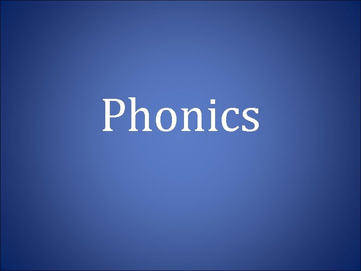 Phonics 