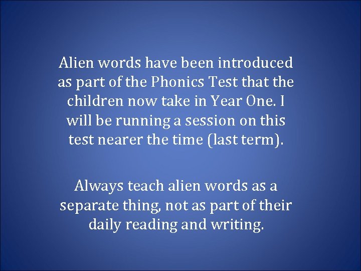 Alien words have been introduced as part of the Phonics Test that the children