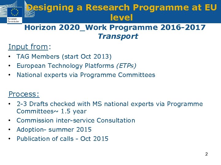 Designing a Research Programme at EU level Horizon 2020_Work Programme 2016 -2017 Transport Input