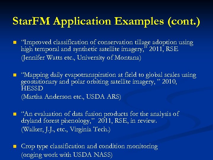 Star. FM Application Examples (cont. ) n “Improved classification of conservation tillage adoption using