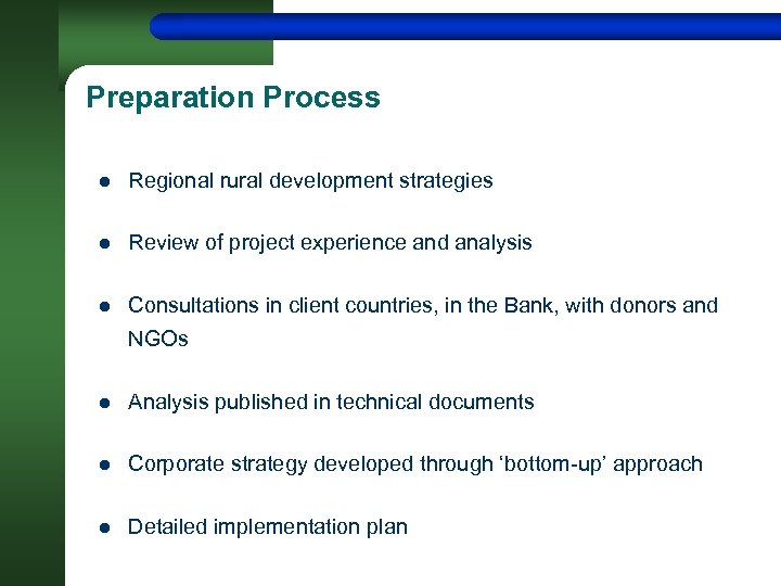 Preparation Process l Regional rural development strategies l Review of project experience and analysis