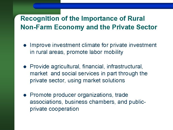 Recognition of the Importance of Rural Non-Farm Economy and the Private Sector l Improve