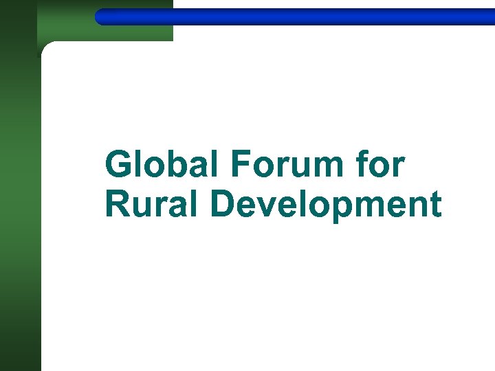 Global Forum for Rural Development 