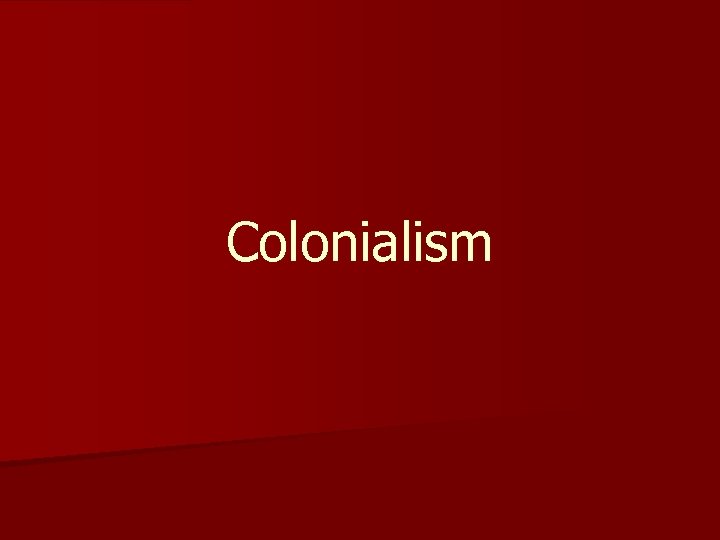 Colonialism 