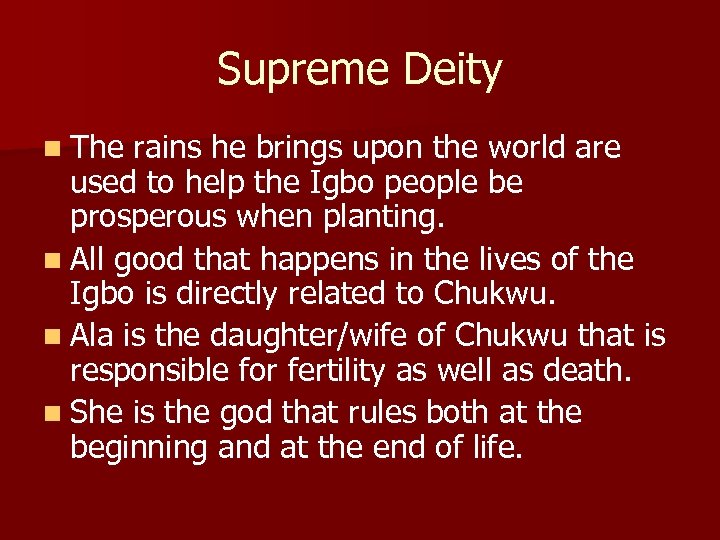 Supreme Deity n The rains he brings upon the world are used to help