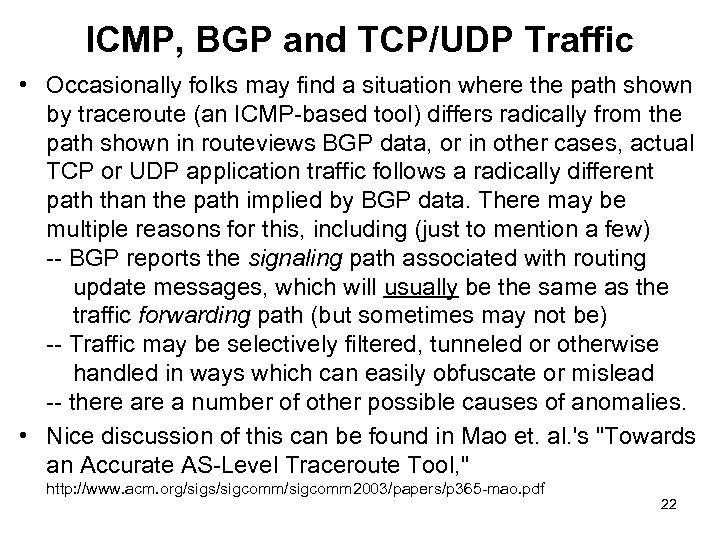 ICMP, BGP and TCP/UDP Traffic • Occasionally folks may find a situation where the