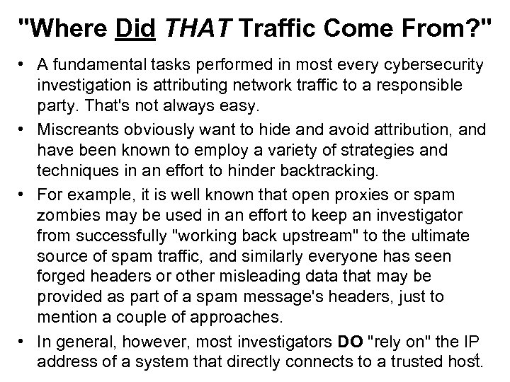 "Where Did THAT Traffic Come From? " • A fundamental tasks performed in most