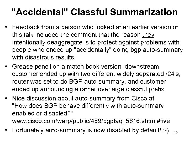 "Accidental" Classful Summarization • Feedback from a person who looked at an earlier version