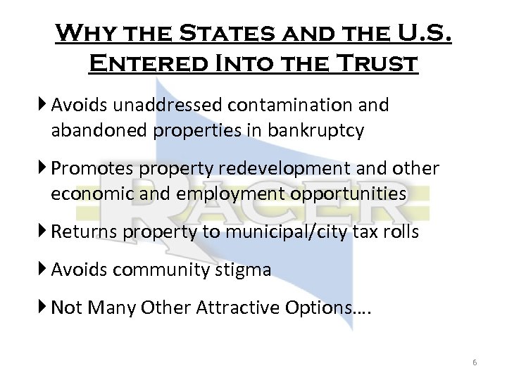 Why the States and the U. S. Entered Into the Trust Avoids unaddressed contamination