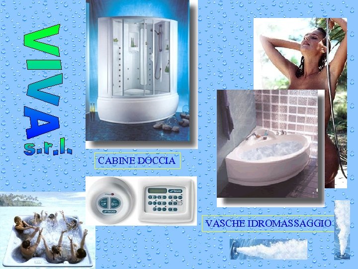 CABINE DOCCIA VASCHE IDROMASSAGGIO 