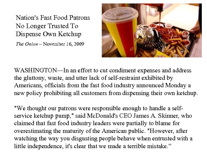 Nation's Fast Food Patrons No Longer Trusted To Dispense Own Ketchup The Onion –