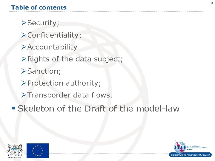 Table of contents Ø Security; Ø Confidentiality; Ø Accountability Ø Rights of the data