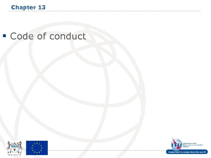 Chapter 13 § Code of conduct 