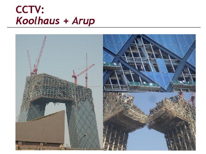 CCTV: Koolhaus + Arup 