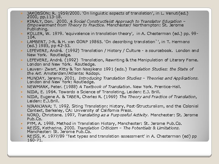  JAKOBSON; R. 1959/2000. 'On linguistic aspects of translation', in L. Venuti(ed. ) 2000,