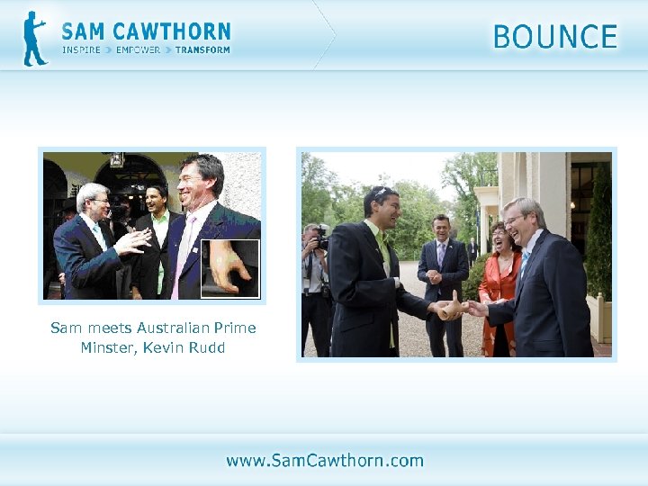 Sam meets Australian Prime Minster, Kevin Rudd 