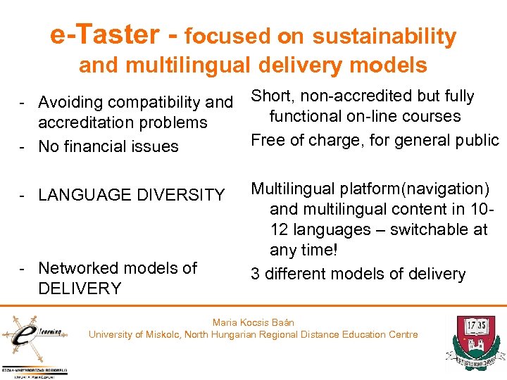 e-Taster - focused on sustainability and multilingual delivery models - Avoiding compatibility and accreditation