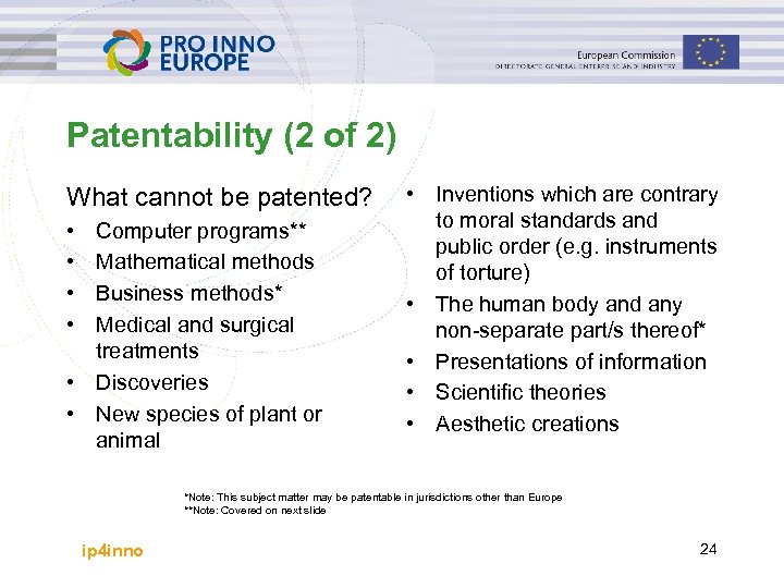 Patentability (2 of 2) What cannot be patented? • • Computer programs** Mathematical methods