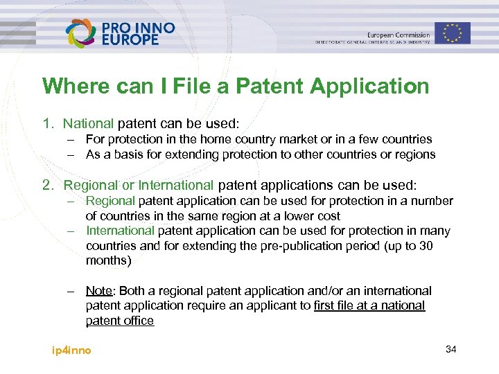 Where can I File a Patent Application 1. National patent can be used: –