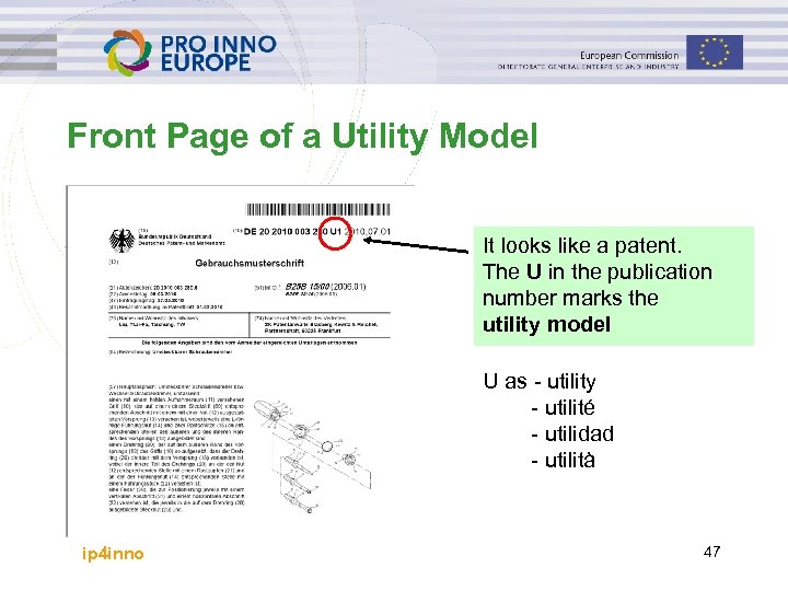 Front Page of a Utility Model It looks like a patent. The U in