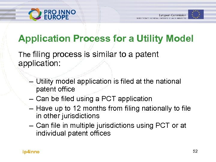 Application Process for a Utility Model The filing process is similar to a patent