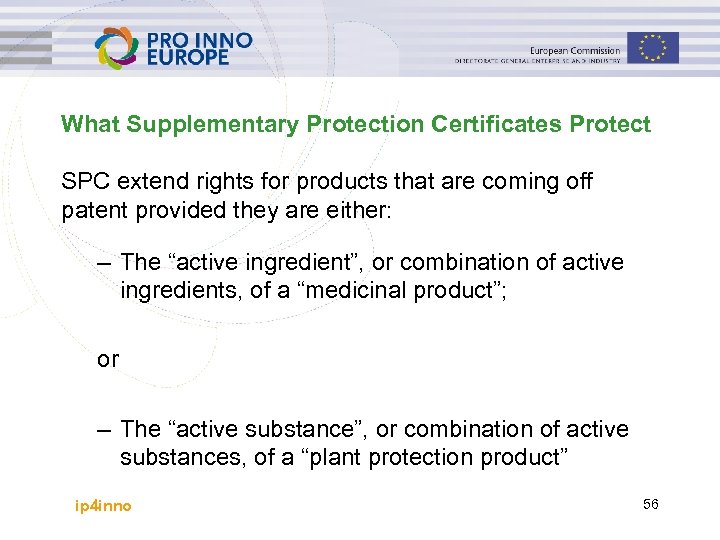 What Supplementary Protection Certificates Protect SPC extend rights for products that are coming off