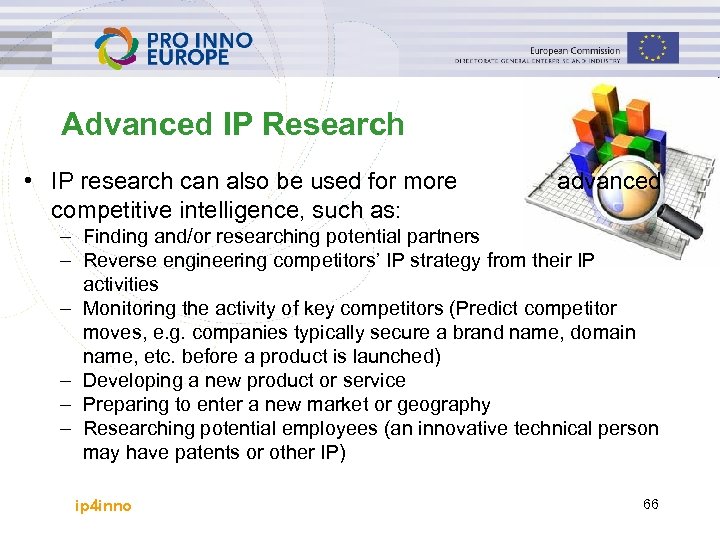 Advanced IP Research • IP research can also be used for more advanced competitive