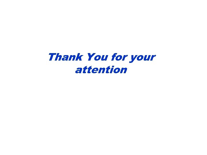 Thank You for your attention 