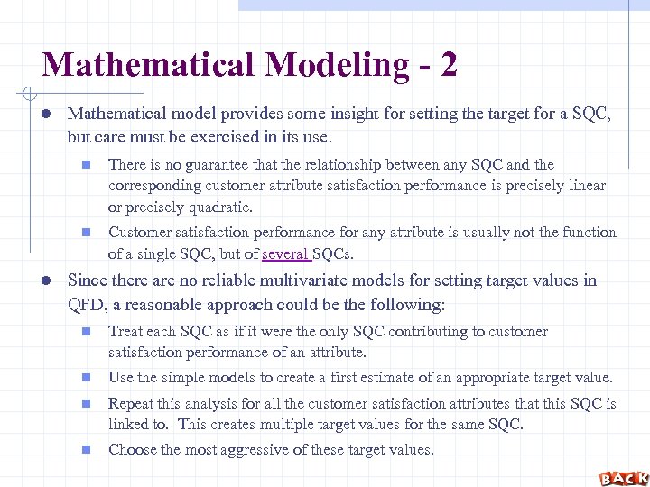 Mathematical Modeling - 2 l Mathematical model provides some insight for setting the target