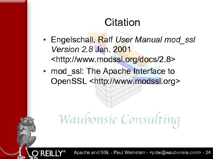 Citation • Engelschall, Ralf User Manual mod_ssl Version 2. 8 Jan. 2001 <http: //www.