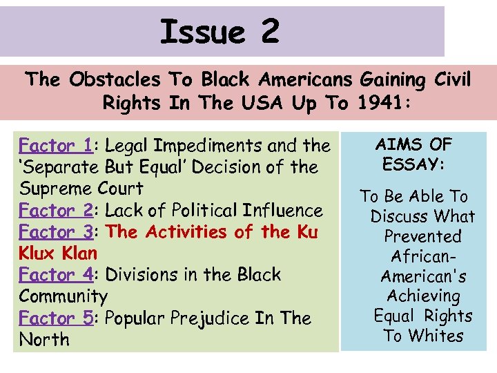 Issue 2 The Obstacles To Black Americans Gaining Civil Rights In The USA Up